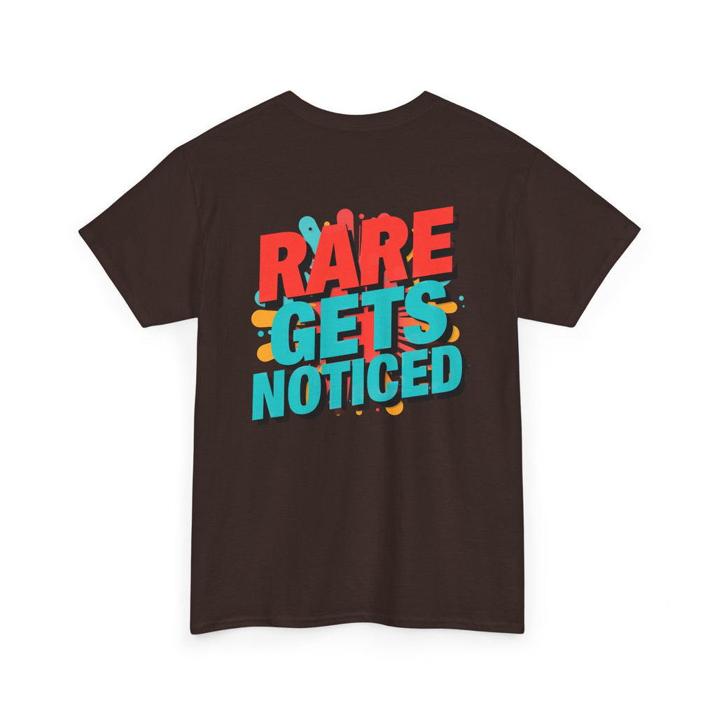 Rare Gets Noticed T-Shirt — Bold Retro Typography Tee