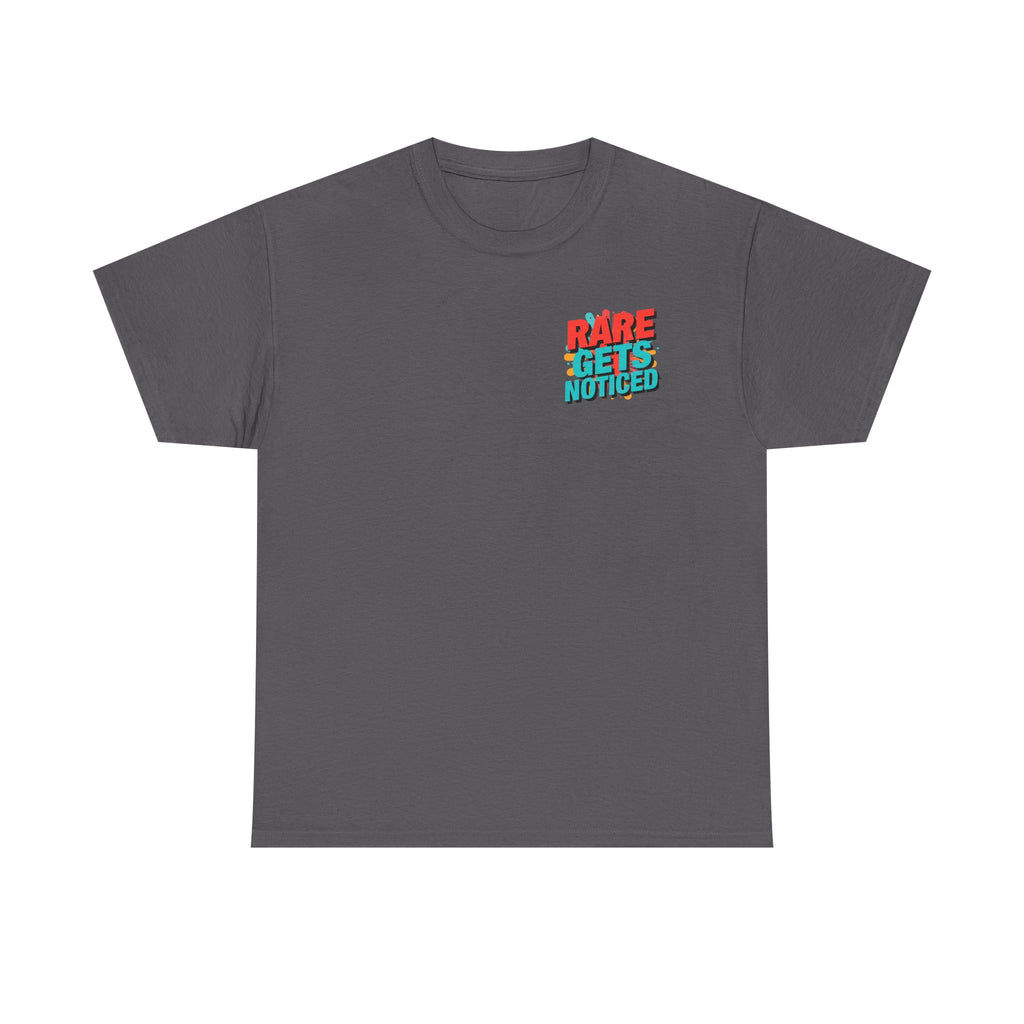 Rare Gets Noticed T-Shirt — Bold Retro Typography Tee