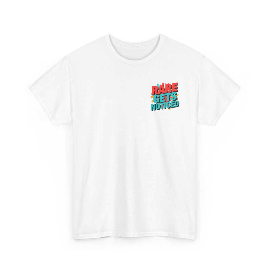 Rare Gets Noticed T-Shirt — Bold Retro Typography Tee