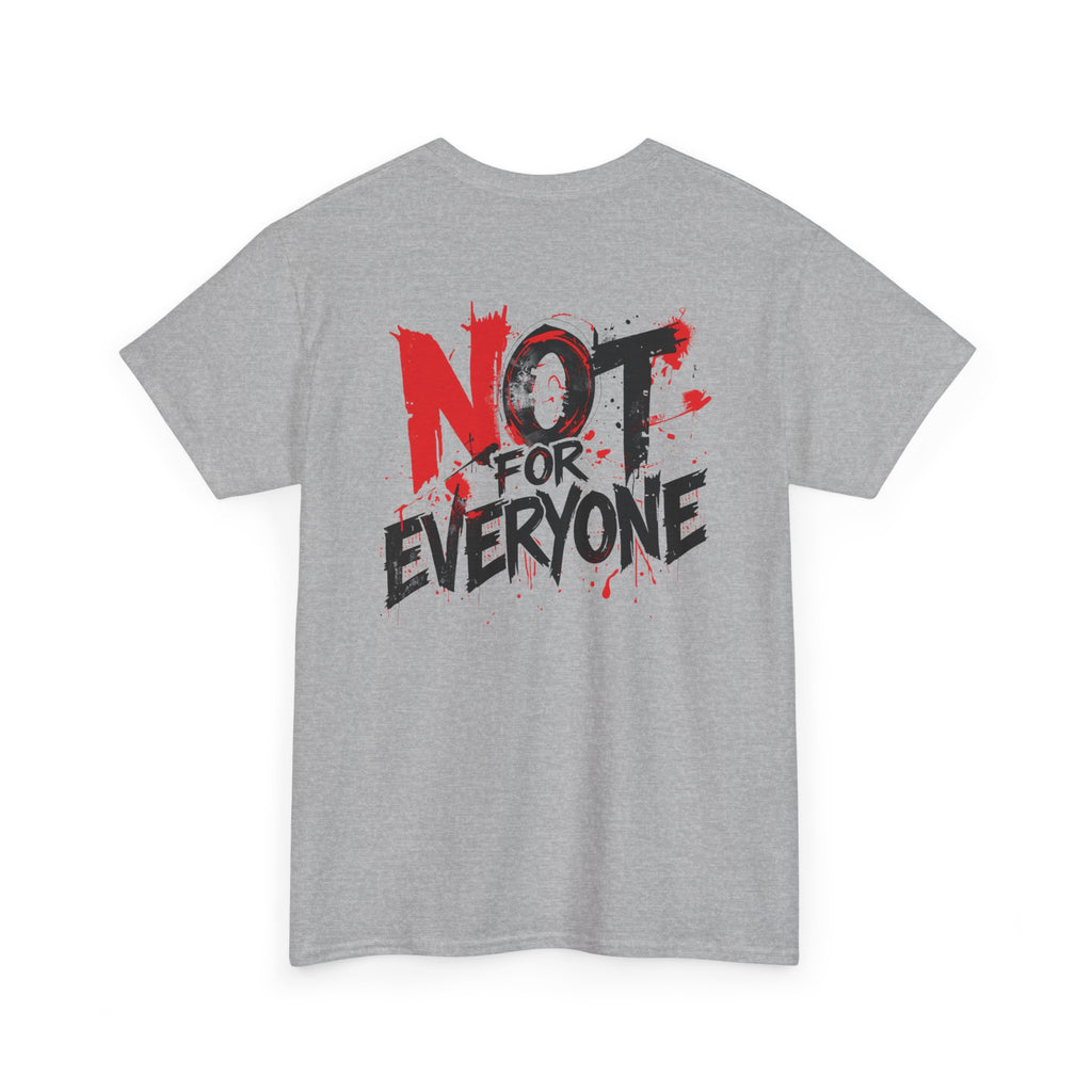 T-Shirt — "Not For Everyone" Graphic Tee (Bold Red & Black)