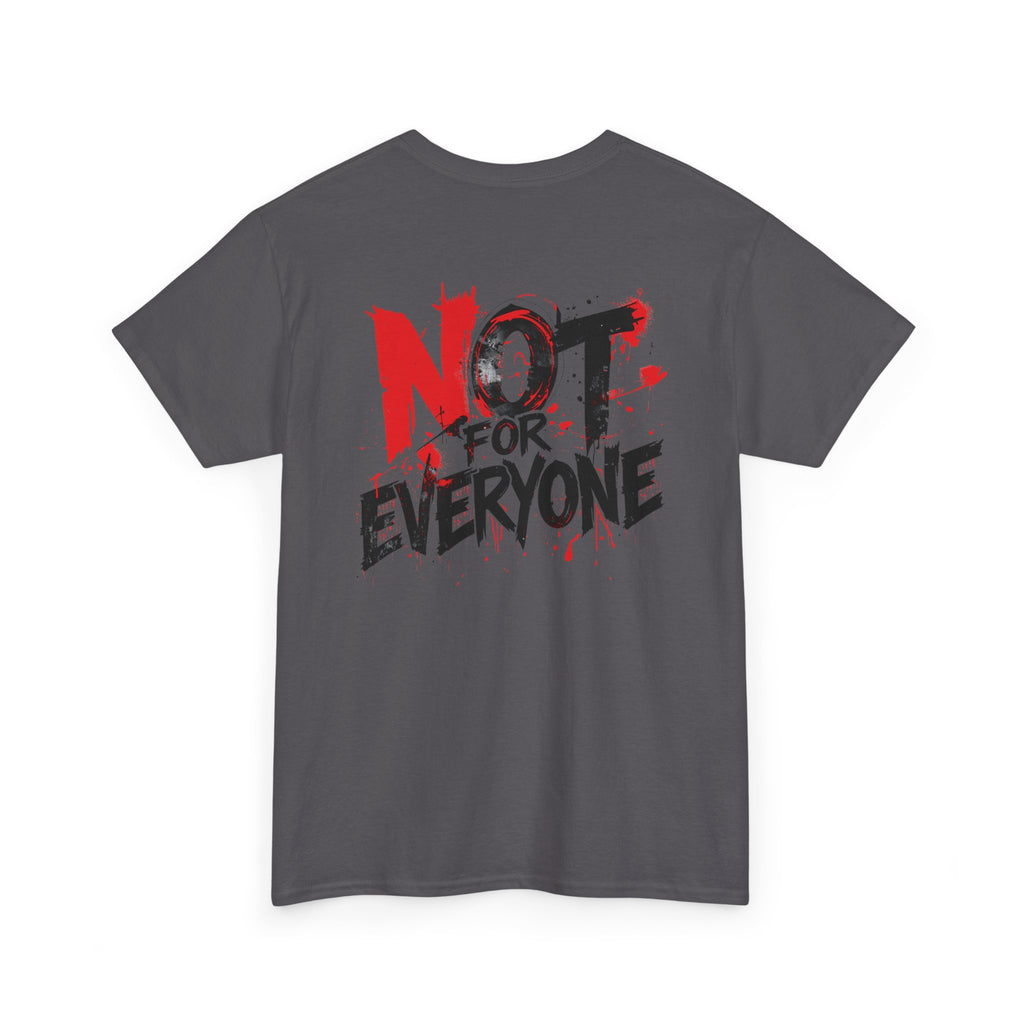 T-Shirt — "Not For Everyone" Graphic Tee (Bold Red & Black)