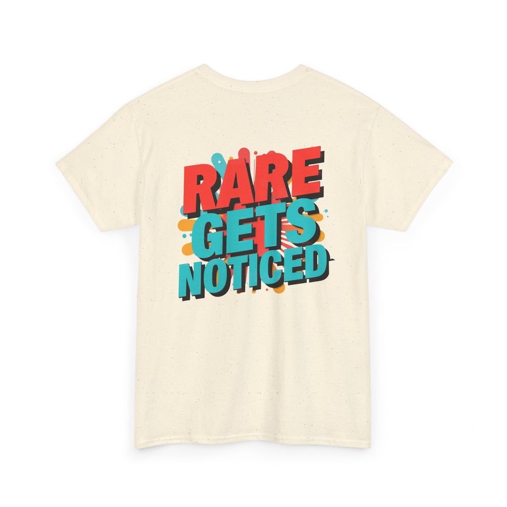Rare Gets Noticed T-Shirt — Bold Retro Typography Tee
