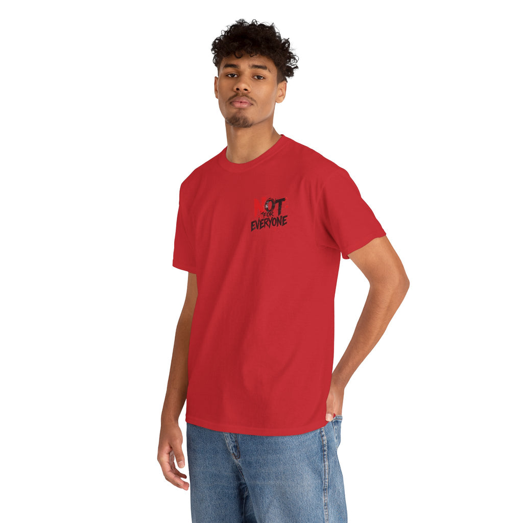 T-Shirt — "Not For Everyone" Graphic Tee (Bold Red & Black)