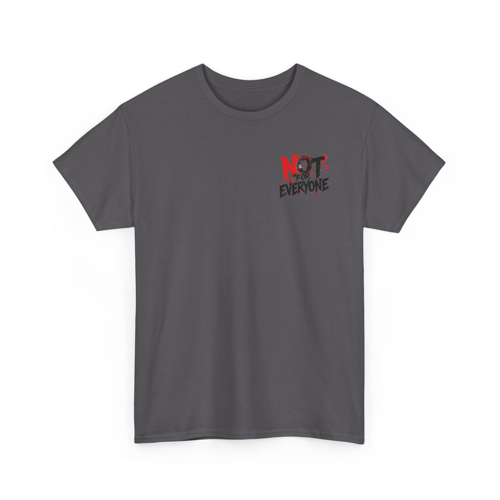T-Shirt — "Not For Everyone" Graphic Tee (Bold Red & Black)