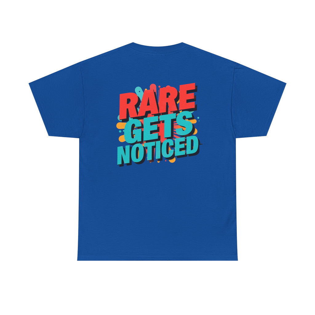 Rare Gets Noticed T-Shirt — Bold Retro Typography Tee
