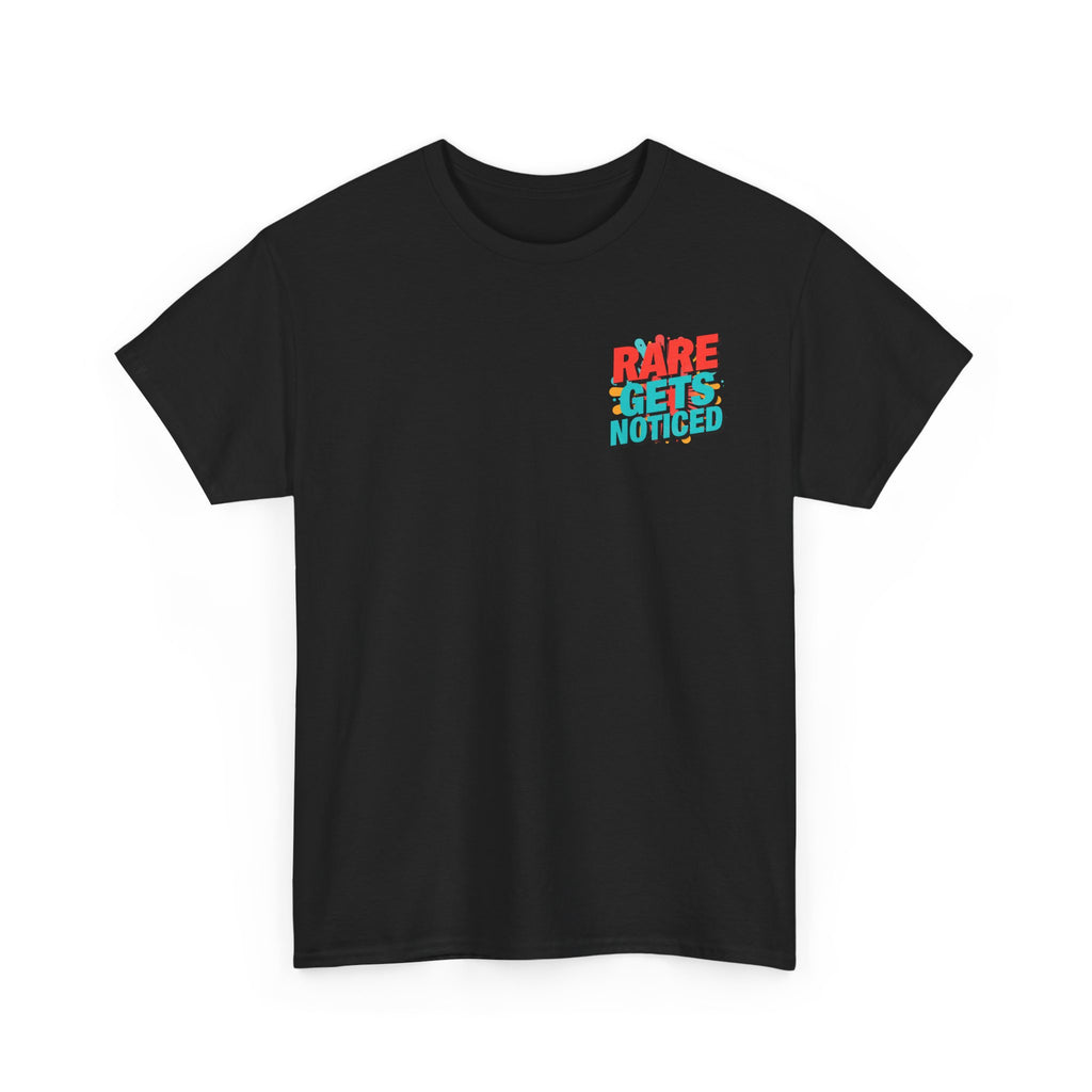 Rare Gets Noticed T-Shirt — Bold Retro Typography Tee