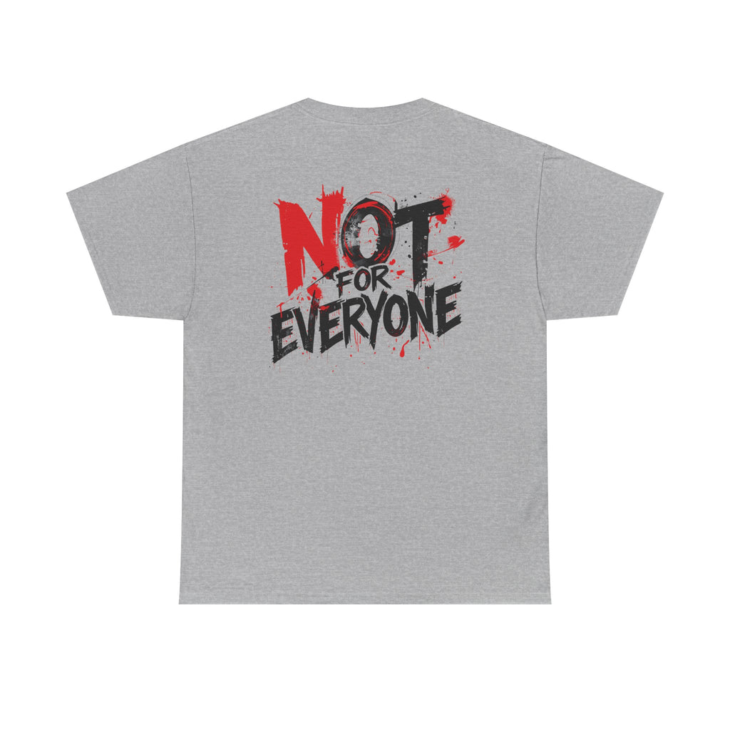 T-Shirt — "Not For Everyone" Graphic Tee (Bold Red & Black)