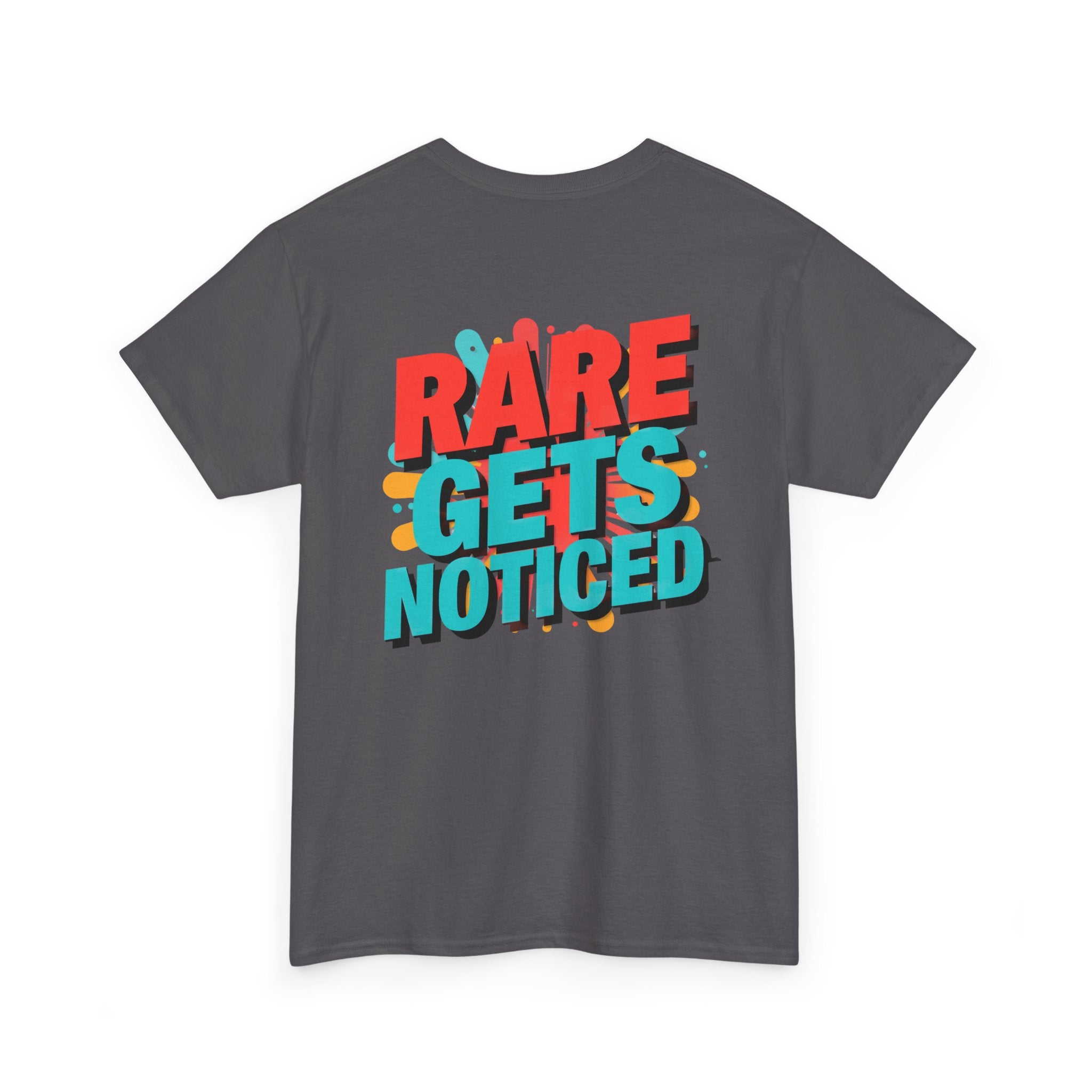 Rare Gets Noticed T-Shirt — Bold Retro Typography Tee