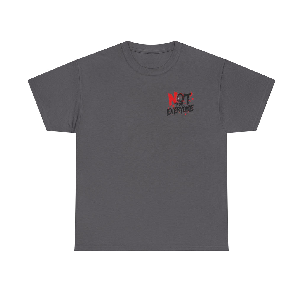 T-Shirt — "Not For Everyone" Graphic Tee (Bold Red & Black)