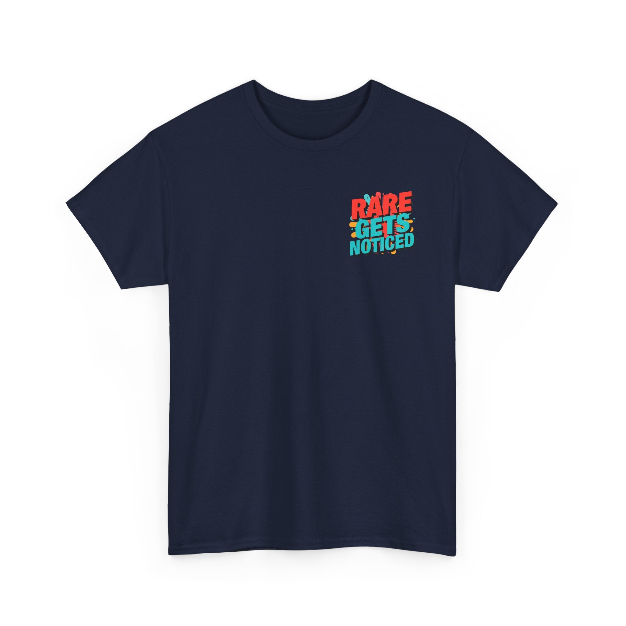 Rare Gets Noticed T-Shirt — Bold Retro Typography Tee