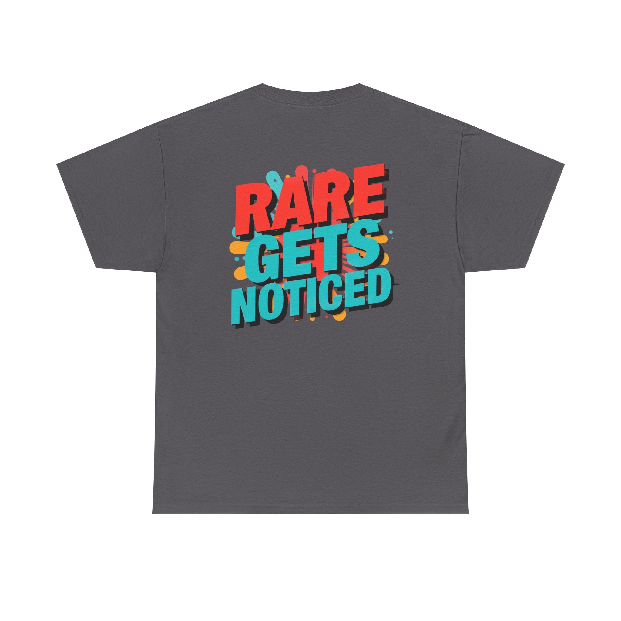 Rare Gets Noticed T-Shirt — Bold Retro Typography Tee