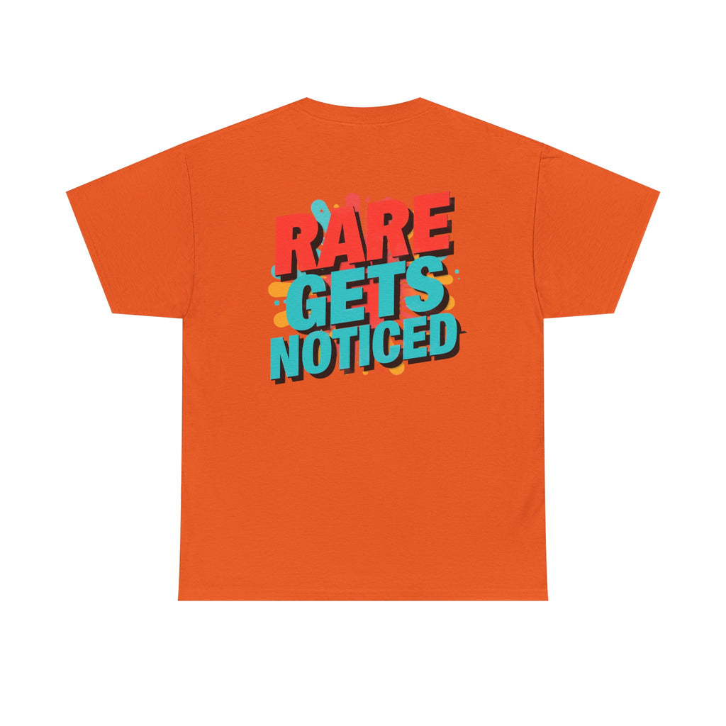 Rare Gets Noticed T-Shirt — Bold Retro Typography Tee