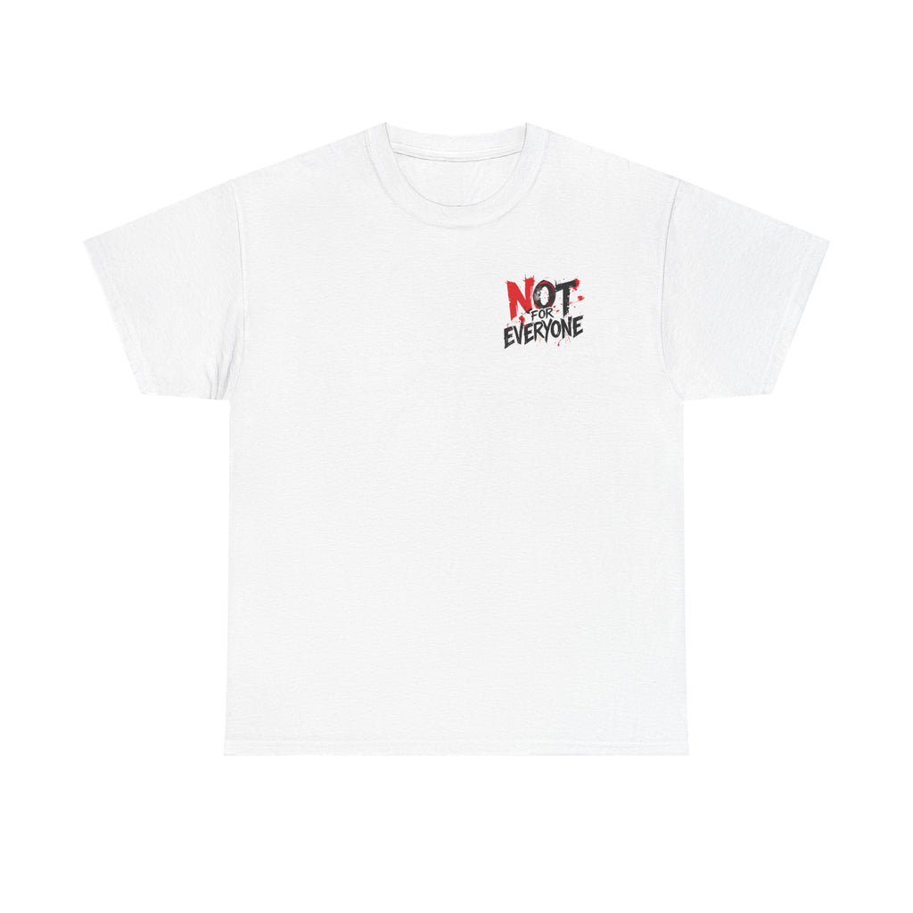 T-Shirt — "Not For Everyone" Graphic Tee (Bold Red & Black)
