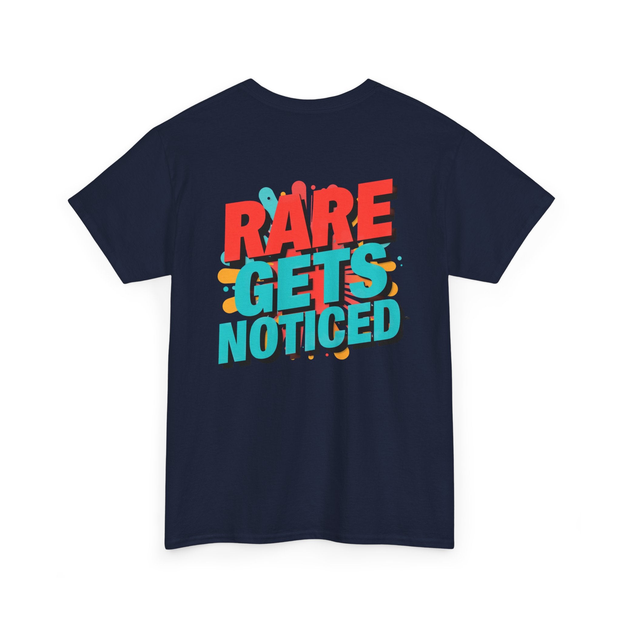 Rare Gets Noticed T-Shirt — Bold Retro Typography Tee