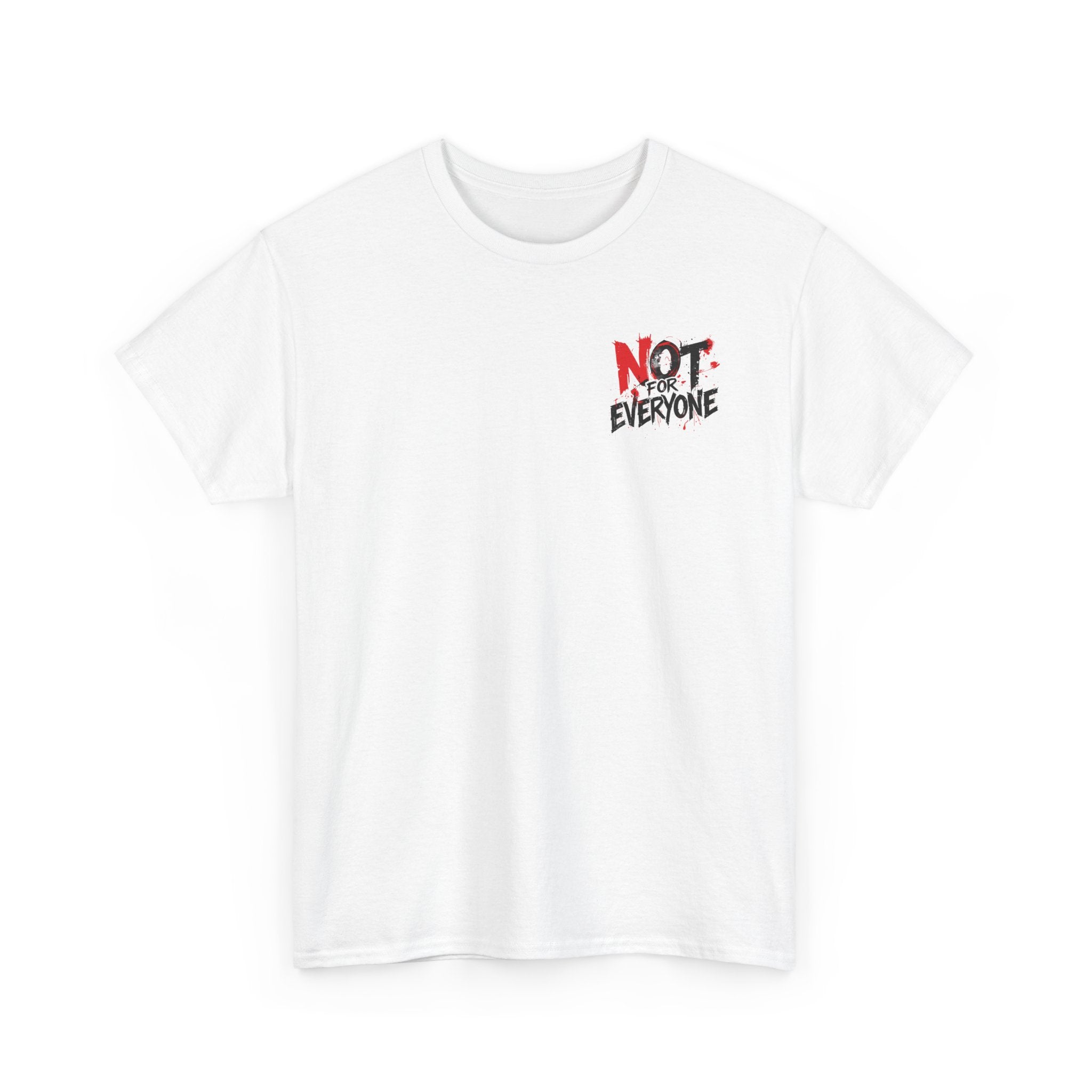 T-Shirt — "Not For Everyone" Graphic Tee (Bold Red & Black)