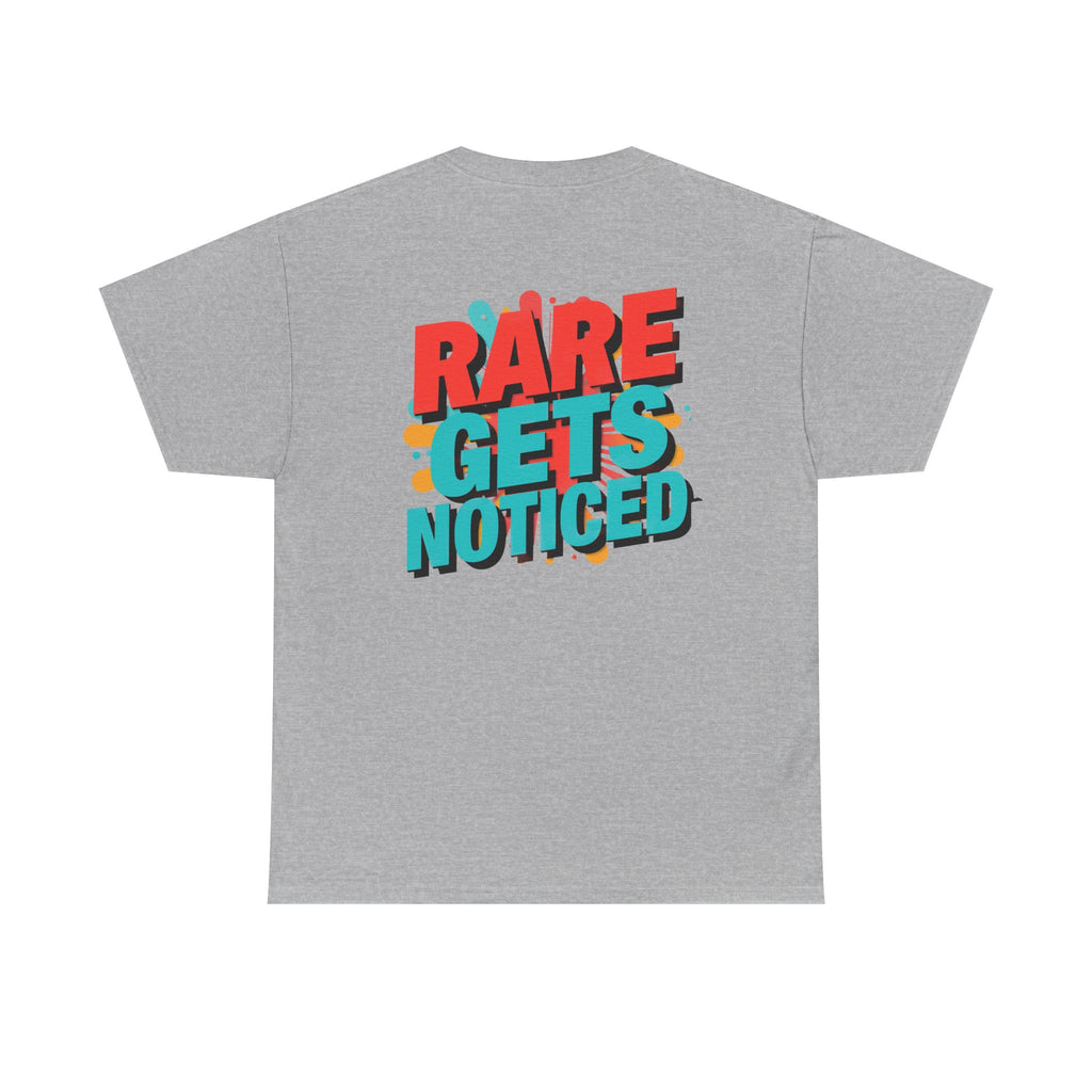 Rare Gets Noticed T-Shirt — Bold Retro Typography Tee