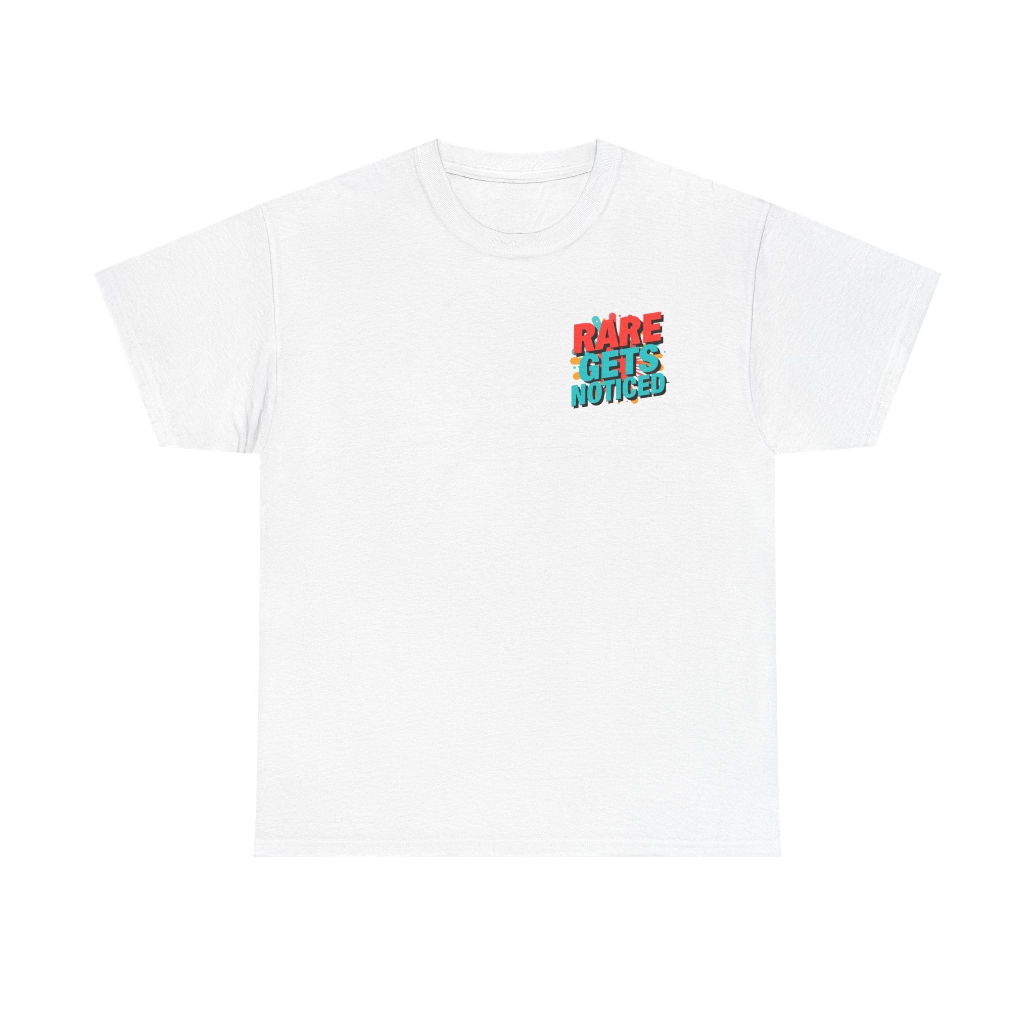 Rare Gets Noticed T-Shirt — Bold Retro Typography Tee