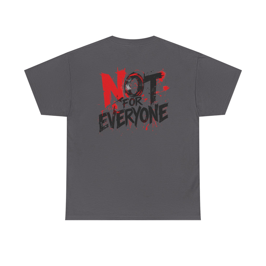 T-Shirt — "Not For Everyone" Graphic Tee (Bold Red & Black)