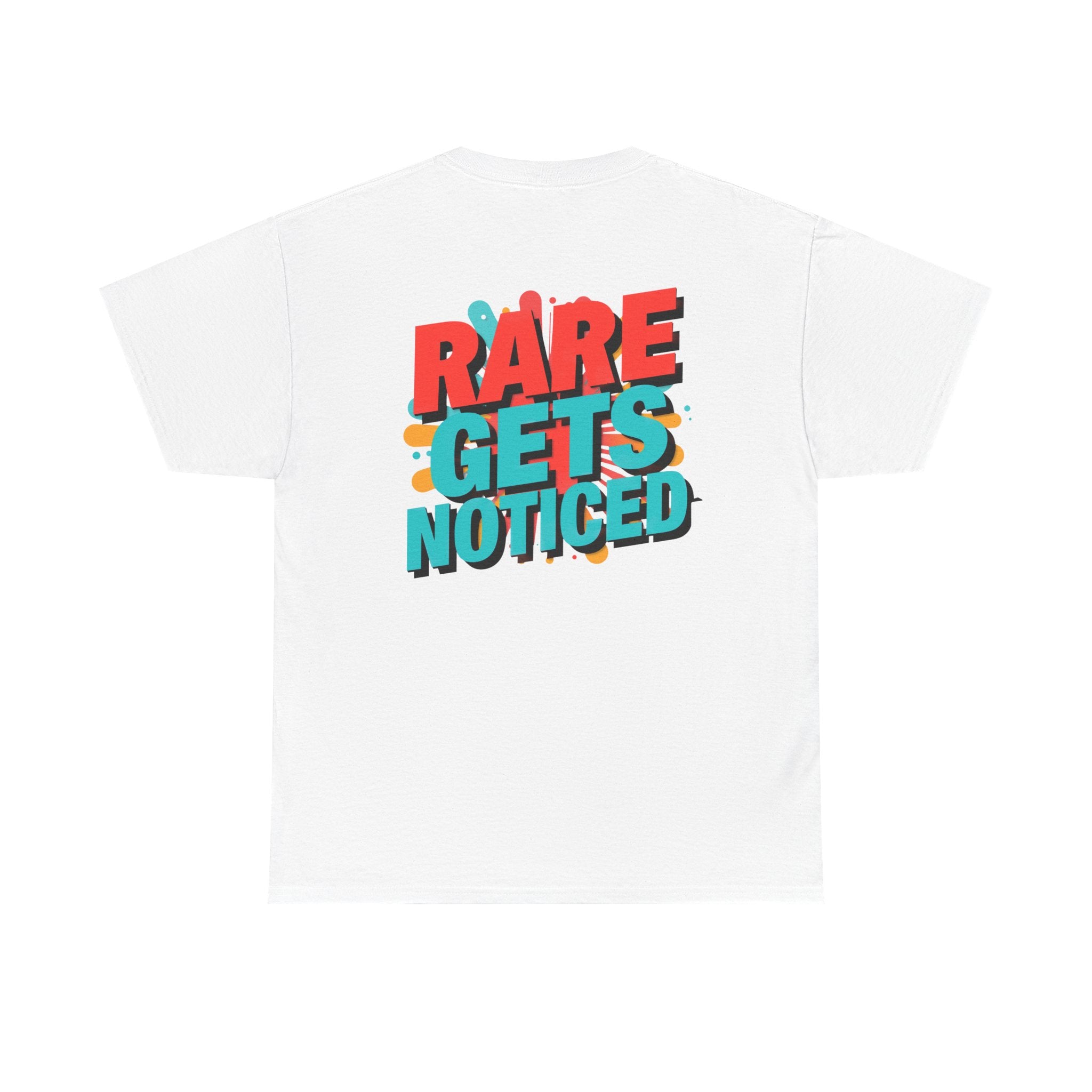 Rare Gets Noticed T-Shirt — Bold Retro Typography Tee