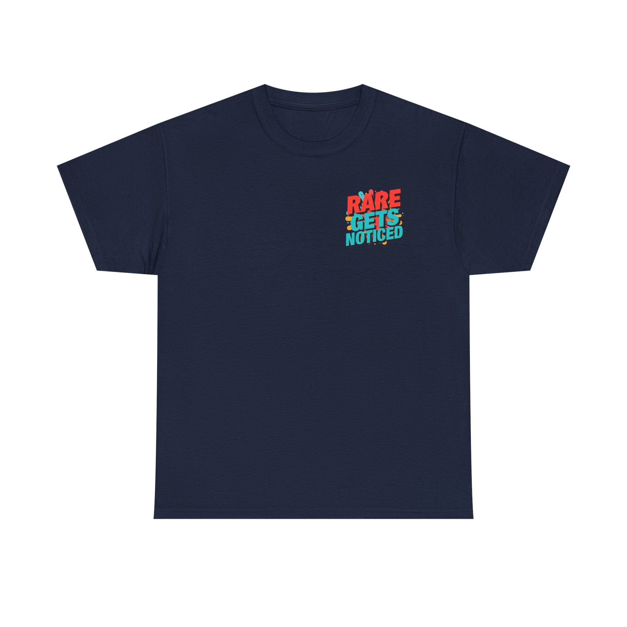 Rare Gets Noticed T-Shirt — Bold Retro Typography Tee